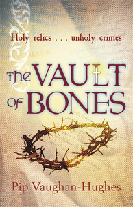 the VAULT of BONES by Pip Vaughan-Hughes