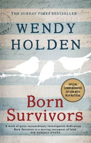 Born Survivors by By Holden, Wendy