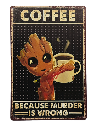 Retro Metal Sign- Baby Groot & Coffee