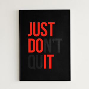 Just Don't Quit Art