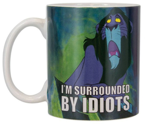 Disney Lion King- I'm Surrounded By Idiots Scar Mug 330ml